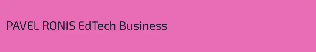 PAVEL RONIS EdTech Business